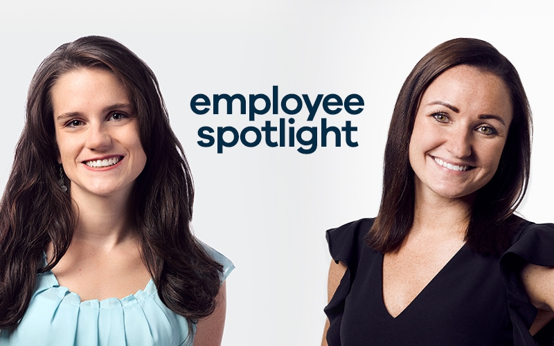 Employee Spotlight - Shannon and Melissa